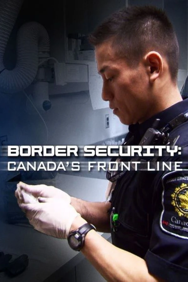 Border Security: Canada's Front Line Poster
