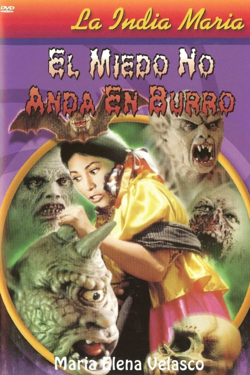 El miedo no anda en burro Poster