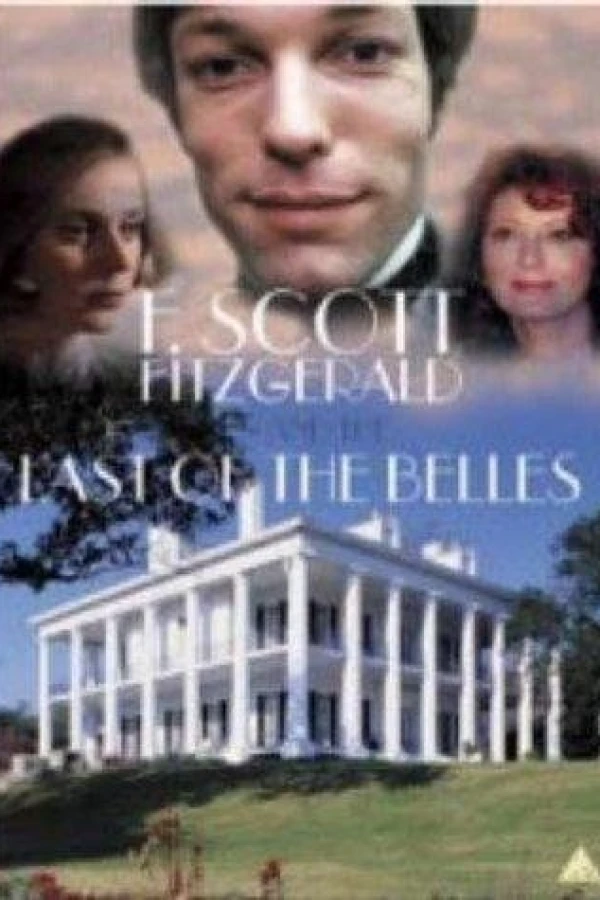Last of the Belles: The F. Scott Fitzgerald Story Poster