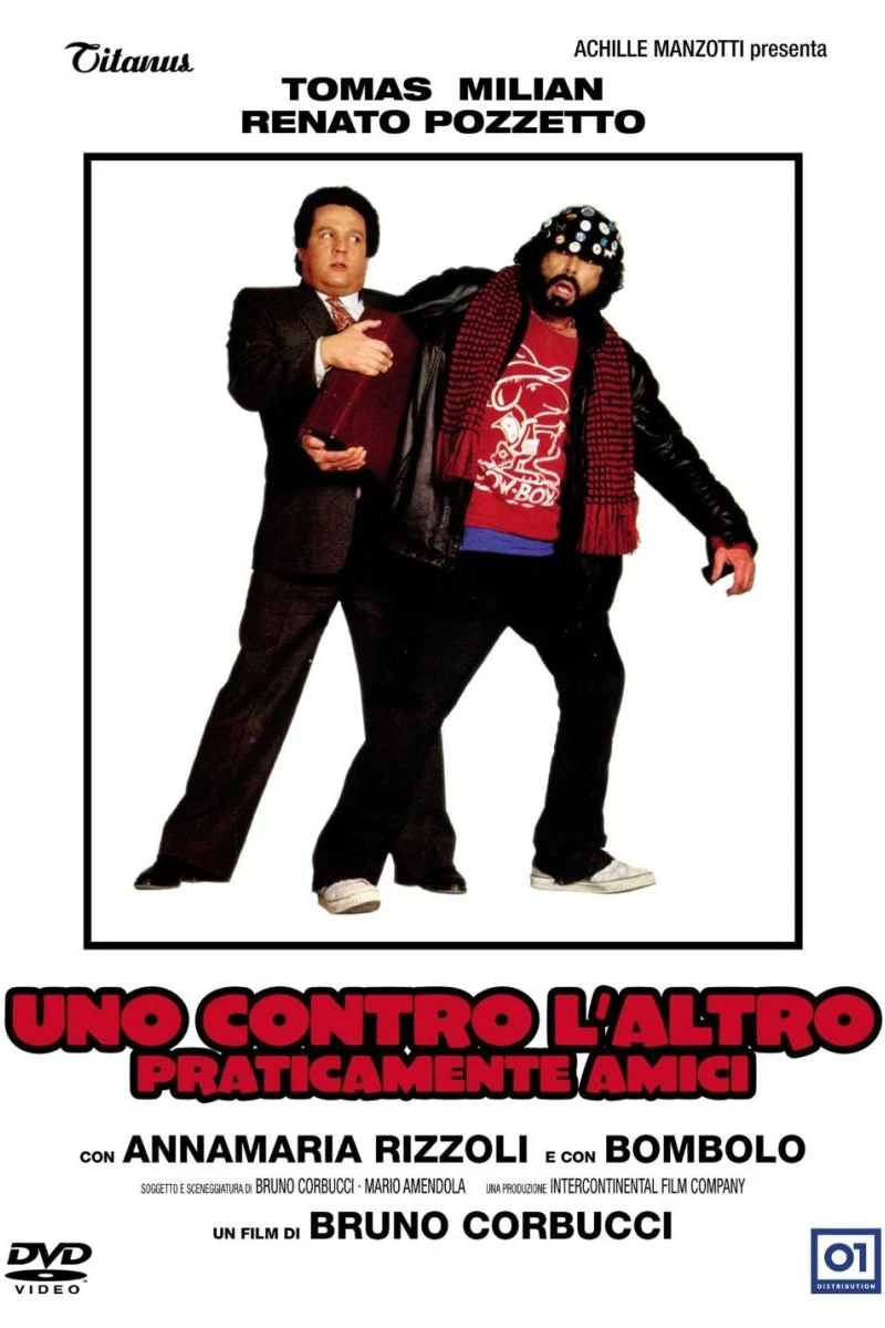 Uno contro l'altro, praticamente amici Poster