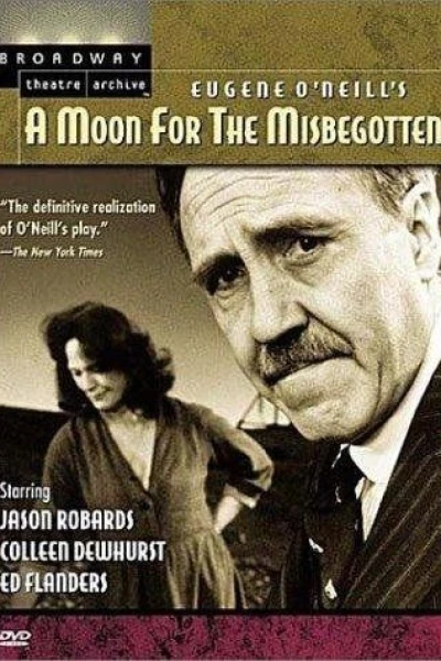 Eugene O'Neill's A Moon for the Misbegotten