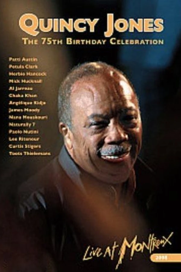 Quincy Jones - The 75th Birthday Celebration Live At Montreux Poster