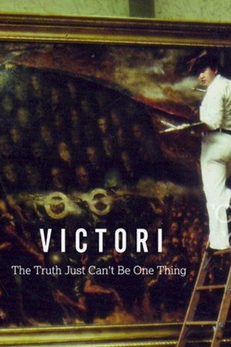 Victori: The Truth Just Can't Be One Thing Poster