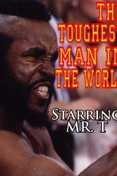 The Toughest Man in the World