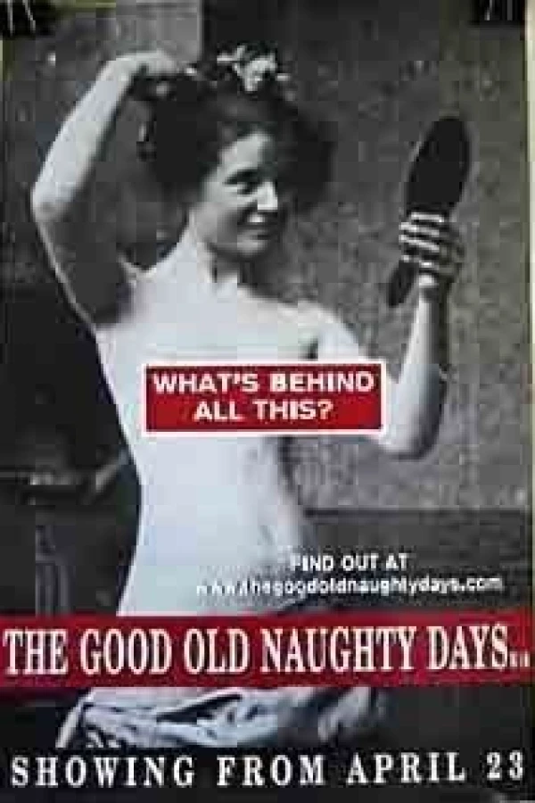 The Good Old Naughty Days Poster