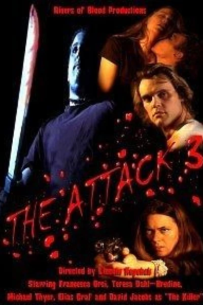 The Attack 3: Kill or Be Killed