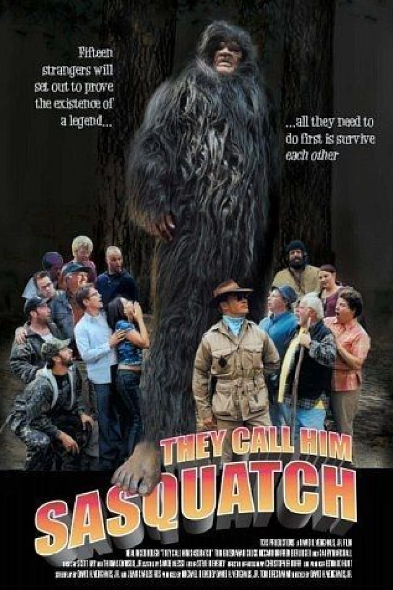 They Call Him Sasquatch Poster