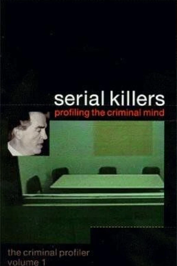 Serial Killers - Profiling the Criminal Mind Poster