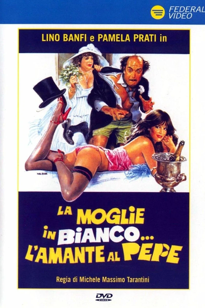 La moglie in bianco... l'amante al pepe Poster