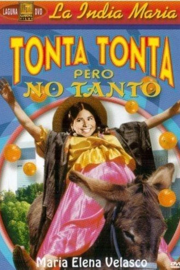 Tonta tonta pero no tanto Poster