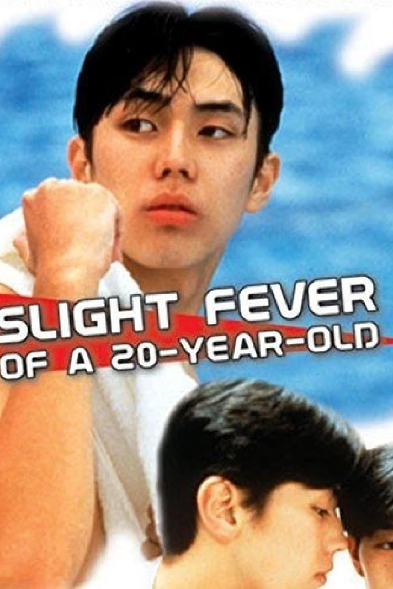 Slight Fever of a 20-Year-Old Poster