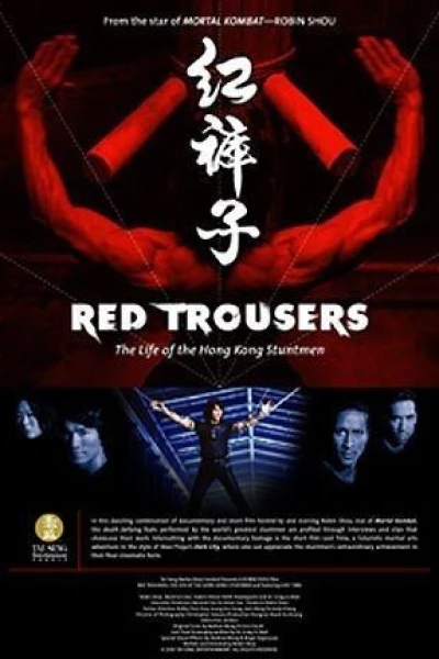 Red Trousers: The Life of the Hong Kong Stuntmen