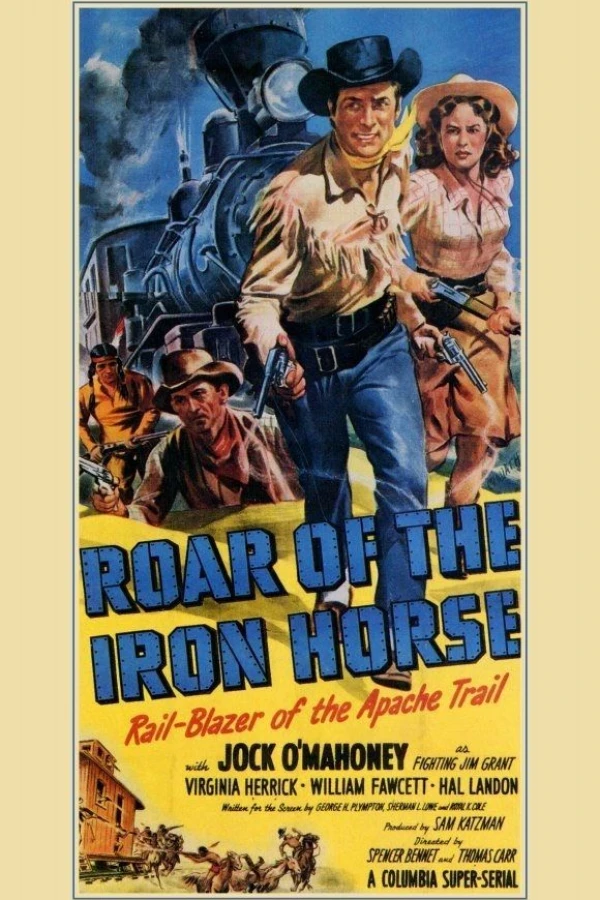 Roar of the Iron Horse - Rail-Blazer of the Apache Trail Poster