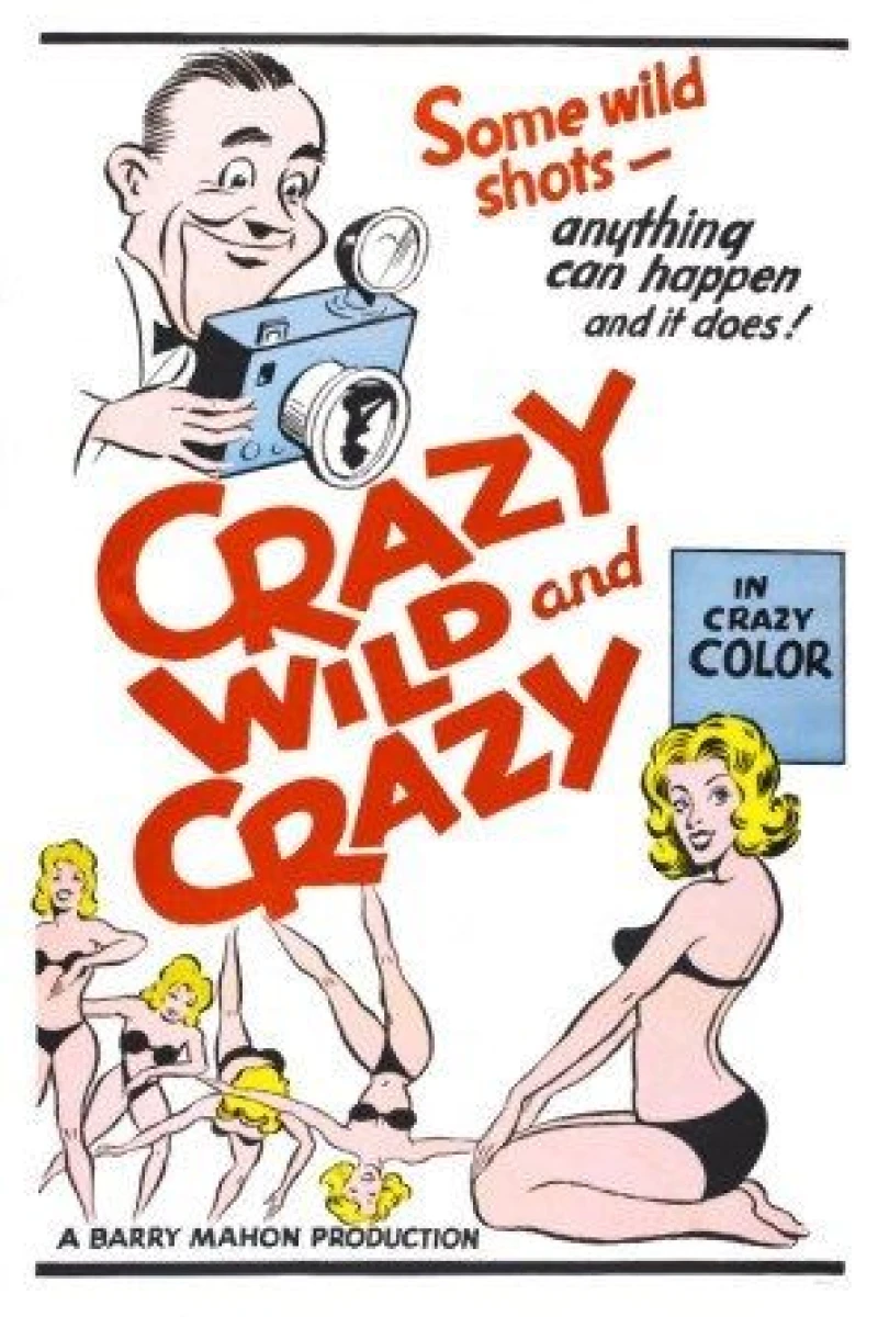 Crazy Wild and Crazy Poster