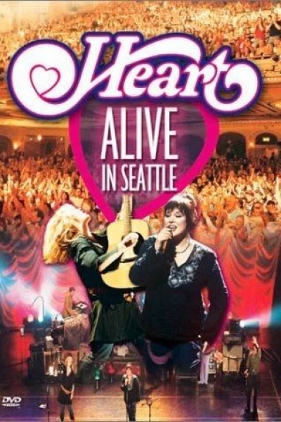 Heart: Alive in Seattle