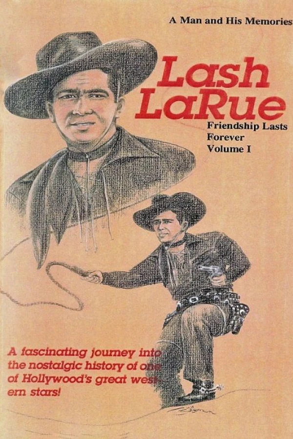 Lash La Rue: Friendship Lasts Forever, Vol. 1 Poster