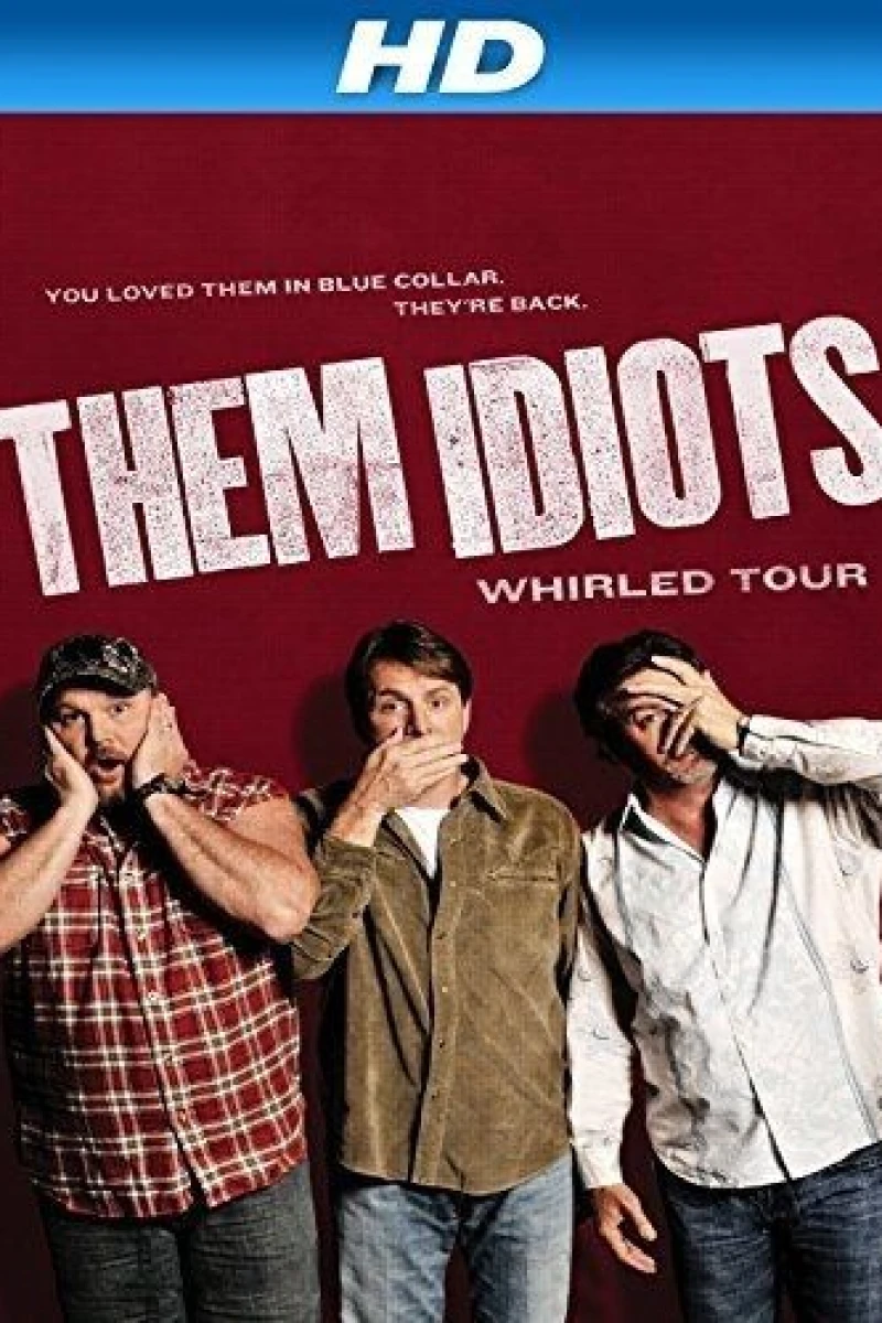 Them Idiots Whirled Tour Poster