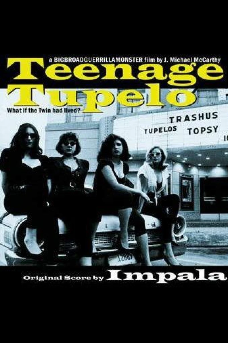 Teenage Tupelo Poster