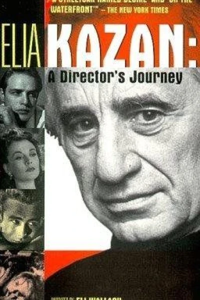 Elia Kazan A Director's Journey