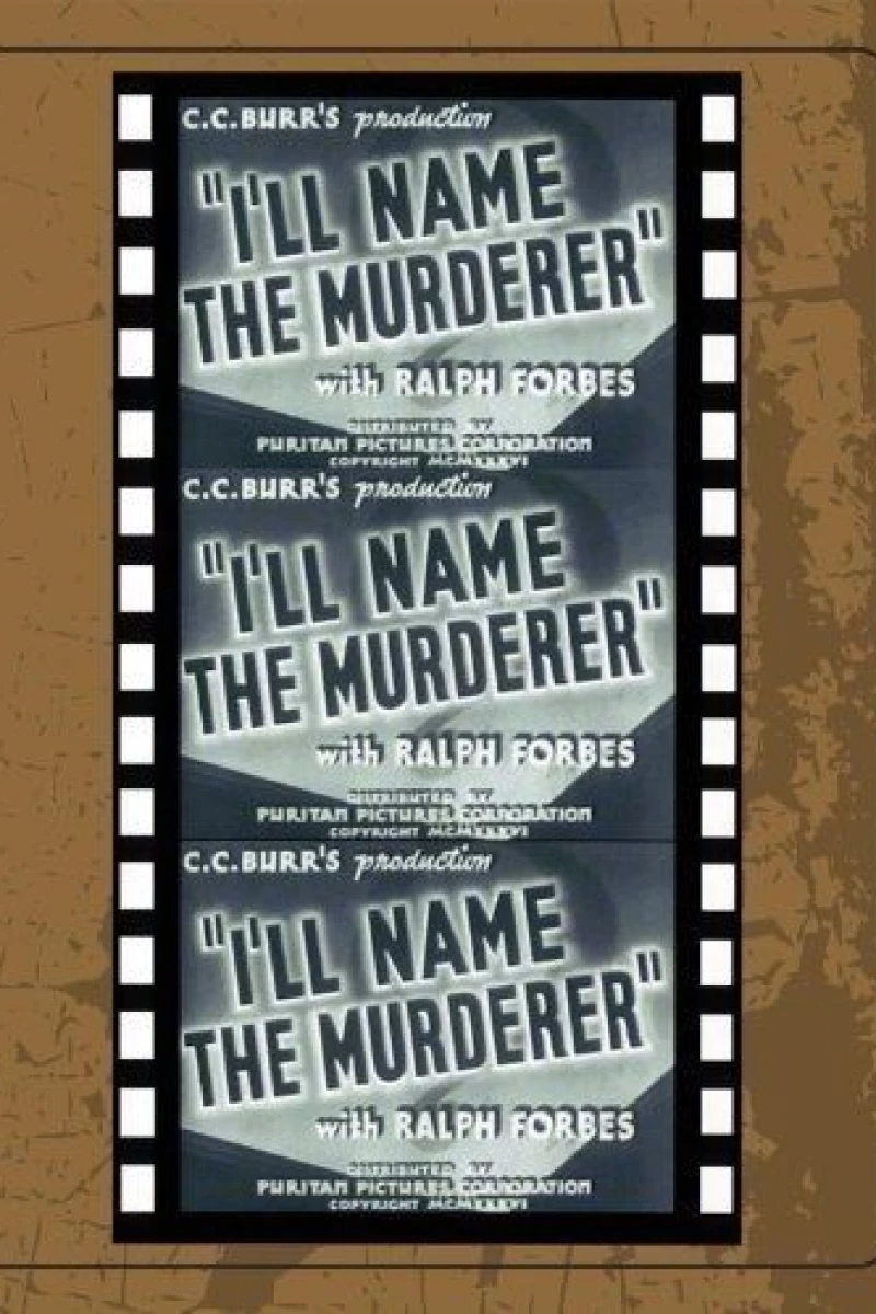 I'll Name the Murderer Poster